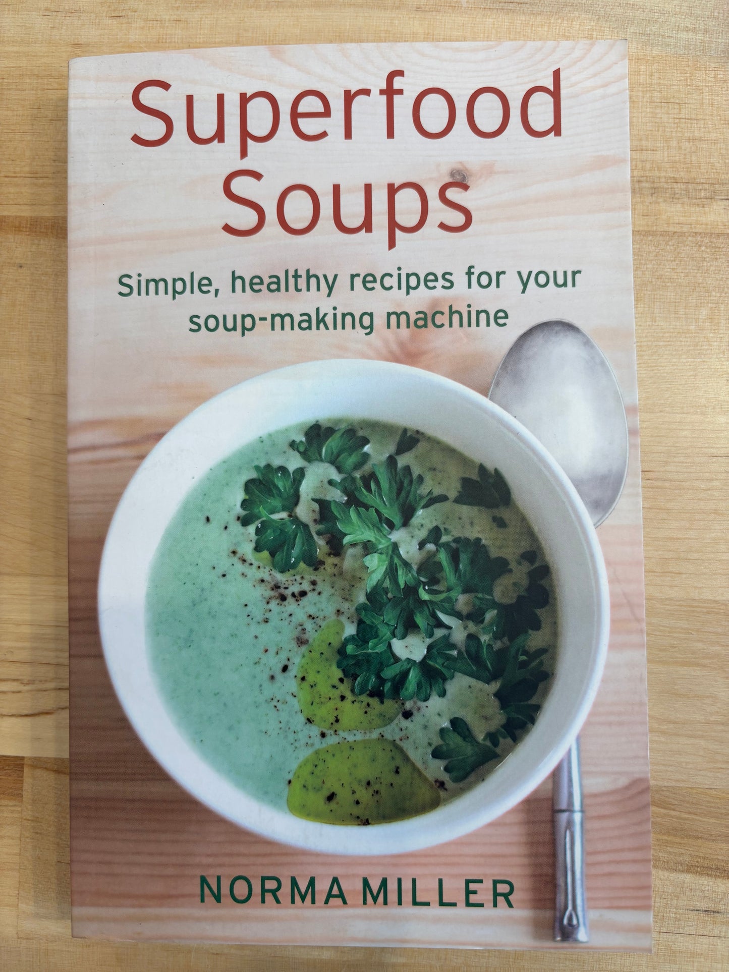 Superfood Soups (How to)