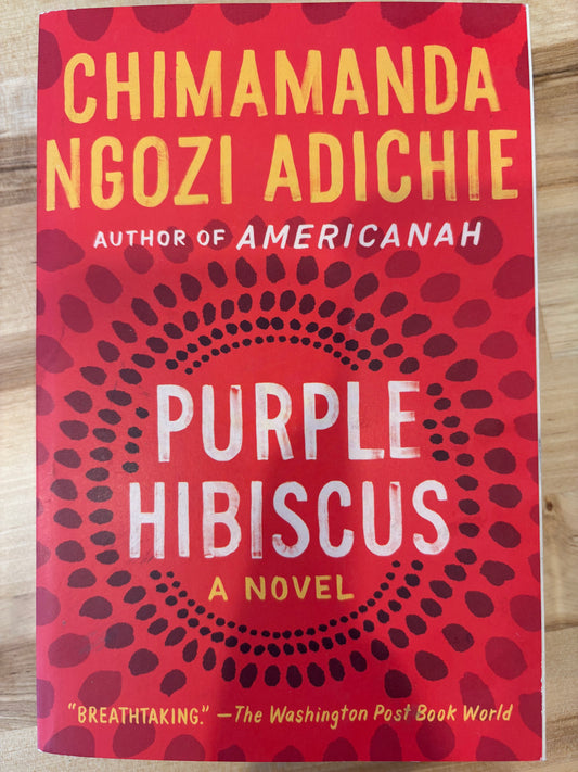 Purple Hibiscus: A Novel