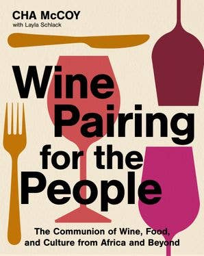 Wine Pairing for the People : Cha McCoy