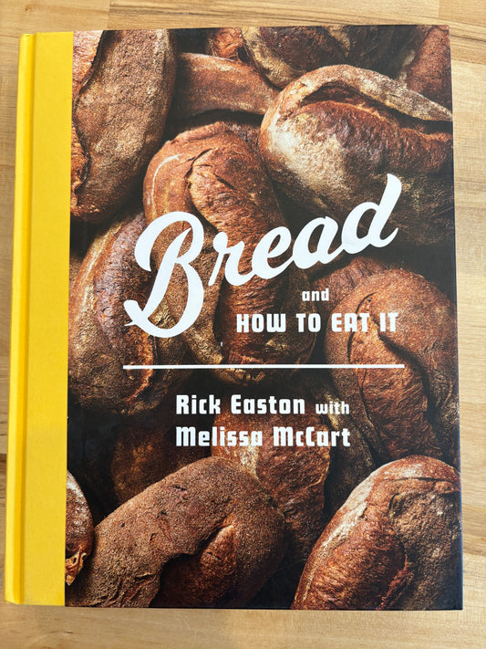 Bread and How to Eat It