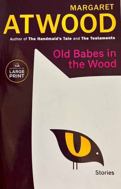 Old Babes in the Wood: Stories (Large Print)