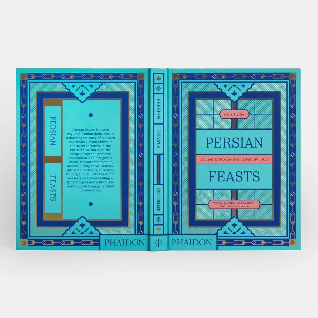 Persian Feasts: Recipes & Stories From A Family Table