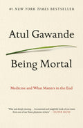 Being Mortal: Medicine and What Matters In The End