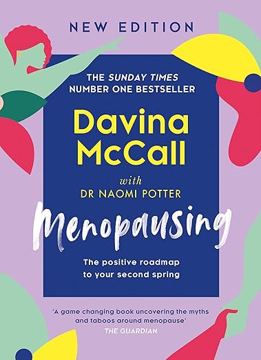 Menopausing: The Positive Road Map To Your Second Spring
