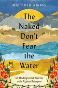 The Naked Don’t  Fear The Water